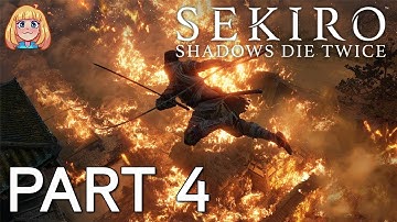 Sekiro: Shadows Die Twice // FULL First Playthrough // Part 4