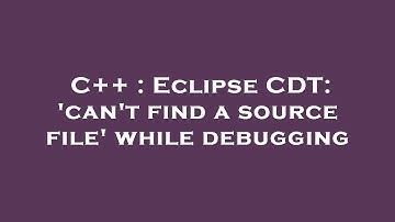 C++ : Eclipse CDT: 