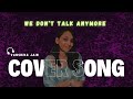 We don't talk anymore - Cover song | Vanshika Jain | Charlie Puth and Selena Gomez
