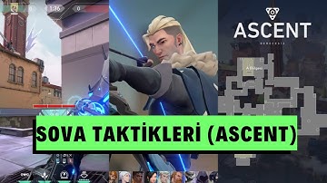 Sova Taktikleri "Ascent" (Valorant Taktikleri)