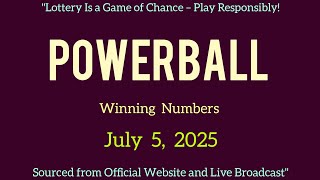 Powerball winning numbers July 5, 2025 Powerball Drawing For July 5 2025