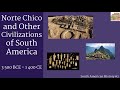 The History Of South America #2 | Norte Chico and Other Civilizations of South America