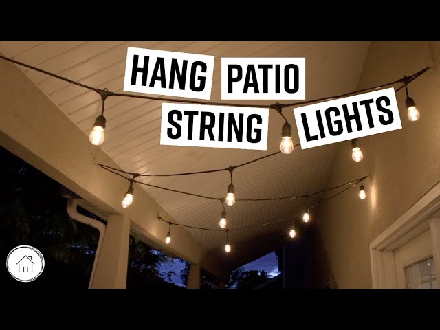 Diy Hang Patio String Lights You