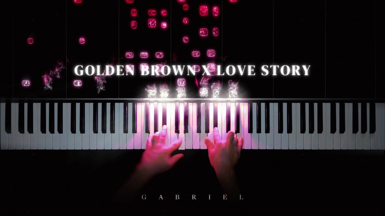 Golden Brown X Love Story