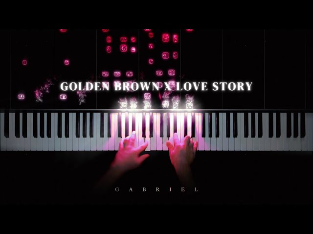 Golden Brown X Love Story
