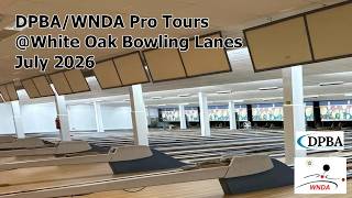 DPBA Men's Pro Tour / WNDA Tour - July 2025 @White Oak Bowling Lanes