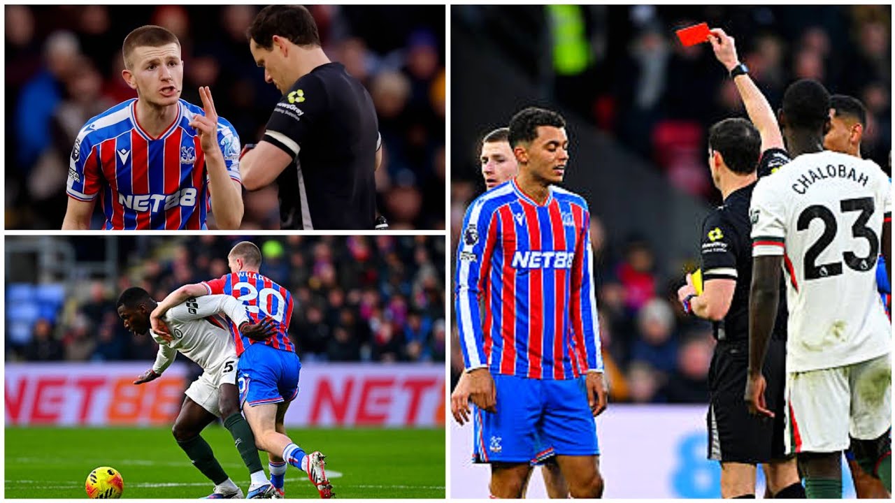 Adam Wharton red card in C. Palace vs Chelsea