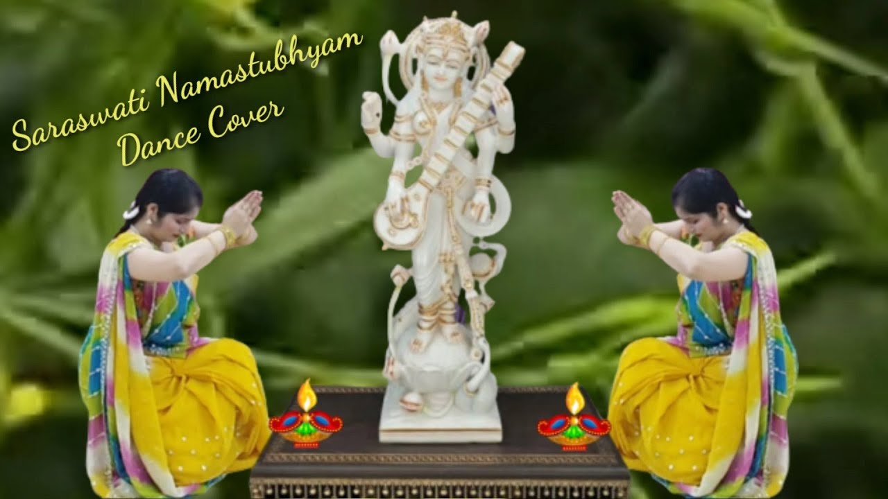 Saraswati Vandana danceSaraswati Namastubhyamin Raga Saraswati Aks  LakshmiBasant Panchami Dance