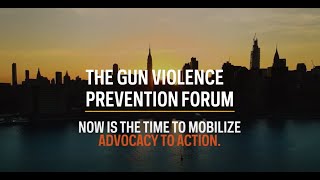 The Gun Violence Prevention Forum 2024 Sizzle Reel