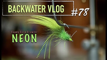 A NEON Candy Corn Crawler..WHY???: BACKWATER VLOG #78