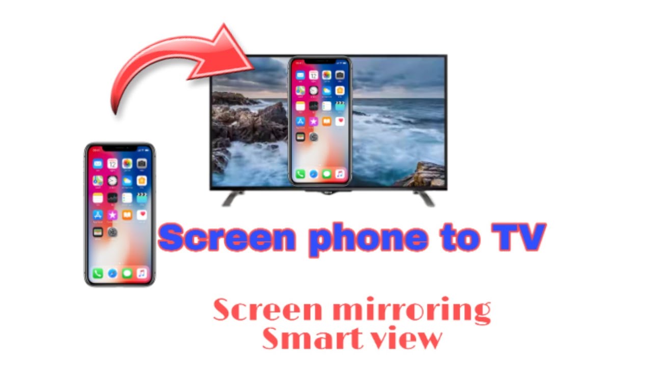 How to connect phone screen to smart TV Screen mirroring vs Smartview