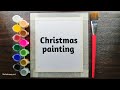 Easy christmas special painting for beginners christmas santa claus drawing easy painting