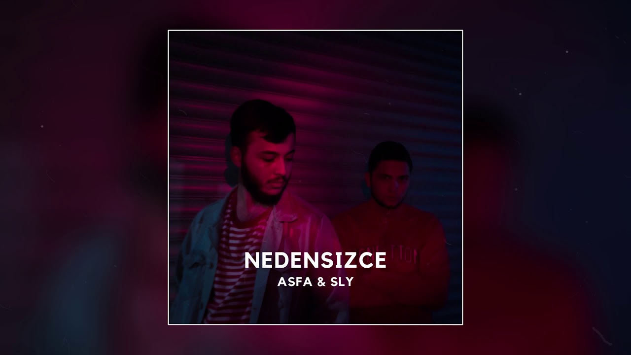ASFA & SLY - NEDENSİZCE (RaspoBeatz)