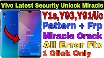 Vivo Y91,Y91i,Y93, Y1s Pattern/Password/Frp Unlock With Miracle 2.82 Crack By@RamuMobileSolution