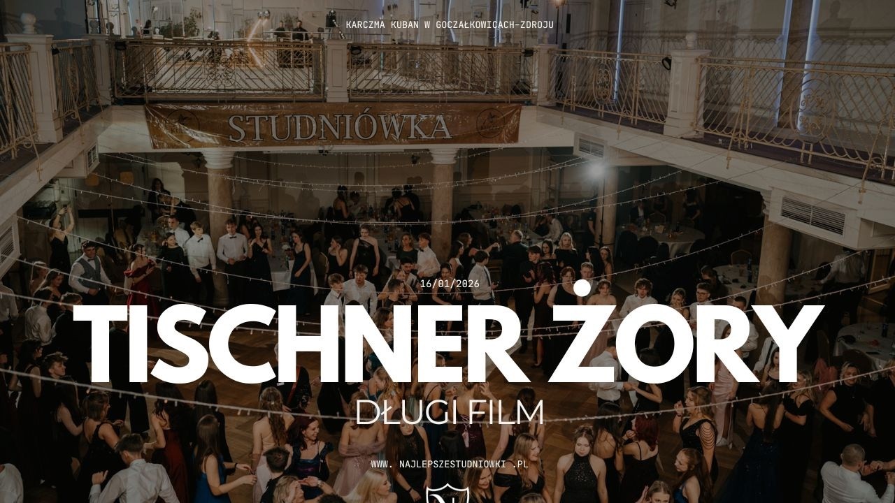 STUDNIÓWKA 2026 - TISCHNER ŻORY [Najlepsze Studniówki] DŁUGI FILM