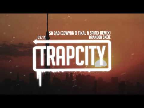 Brandon Skeie So Bad NAKID Remix