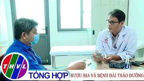 Sức khỏe của bạn: Rượu bia và bệnh đái tháo đường