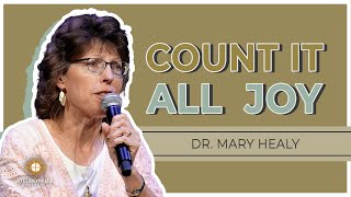 Dr. Mary Healy | Count It All Joy: Discipleship in Times of Trial