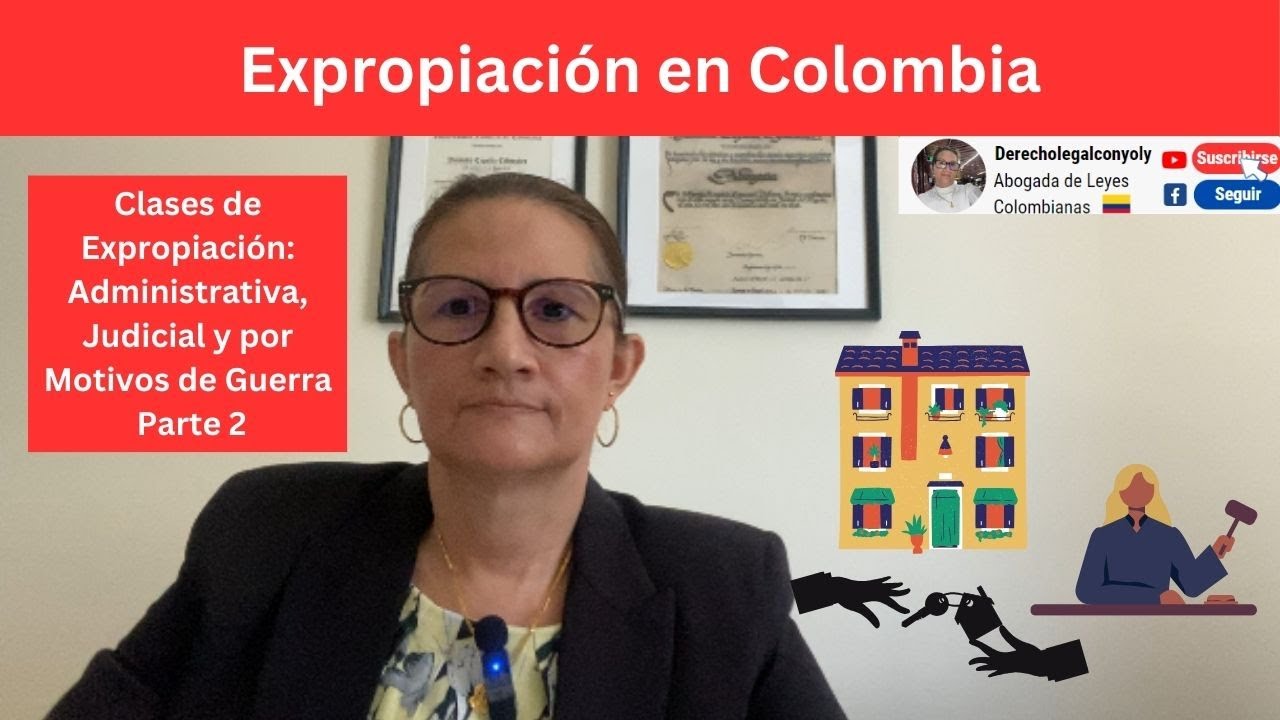 Expropiación en Colombia - Parte 2