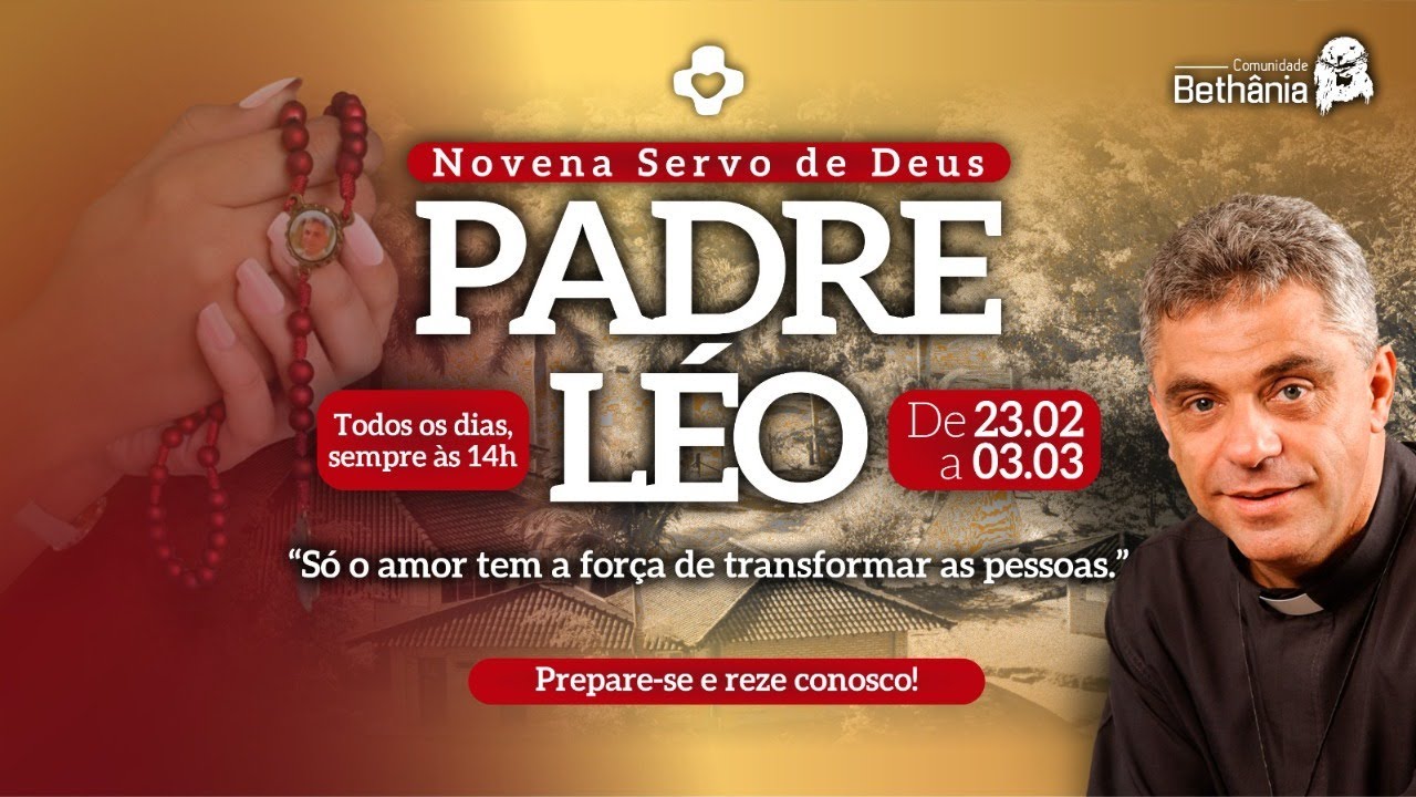 Novena ao Servo de Deus Padre Léo de Bethânia. 5° dia O Senhor