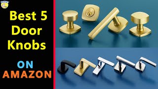 Best Door Knobs on Amazon 2020 Under $100