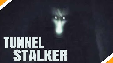 The Tunnel Stalker Explained