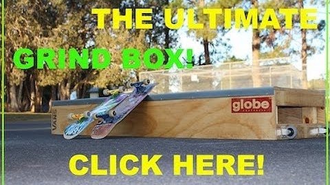 How to Build a Grind Box!
