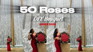 DIY ROSE BOUQUET | 50 Roses under $100 | How to make a Rose Bouquet | super easy tutorial | Cheap