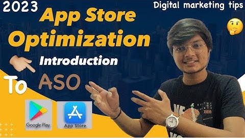 ASO App Store optimisation introduction 2023 | Digital Marketing tips |#asodigitalmarketing