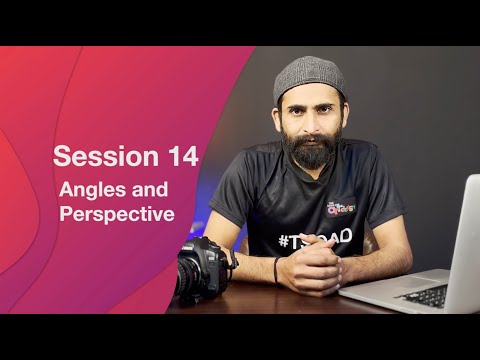 Angles & Perspectives in Composition | Full Photography Course | Session 14 | TSOAD | Zohaib Hassan