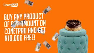How to Win Free N10,000 at Conetpad
