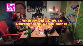 Andrew Dice Clay - Disrespectful Compliments on Women | Tigerbelly