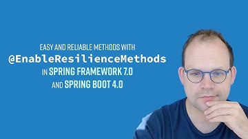 Resilience Features in Spring Framework 7 and Spring Boot 4