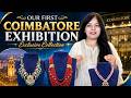 OUR FIRST COIMBATORE EXHIBITION | Exclusive Jewellery Collections You Must See!