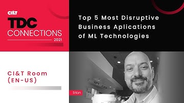 TDC Connections | Top 5 most disruptive business applications of ML technologies