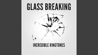 Glass Breaking