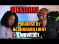 Totally AWESOME Reaction Yo Meatloaf - Paradise by dashboard light