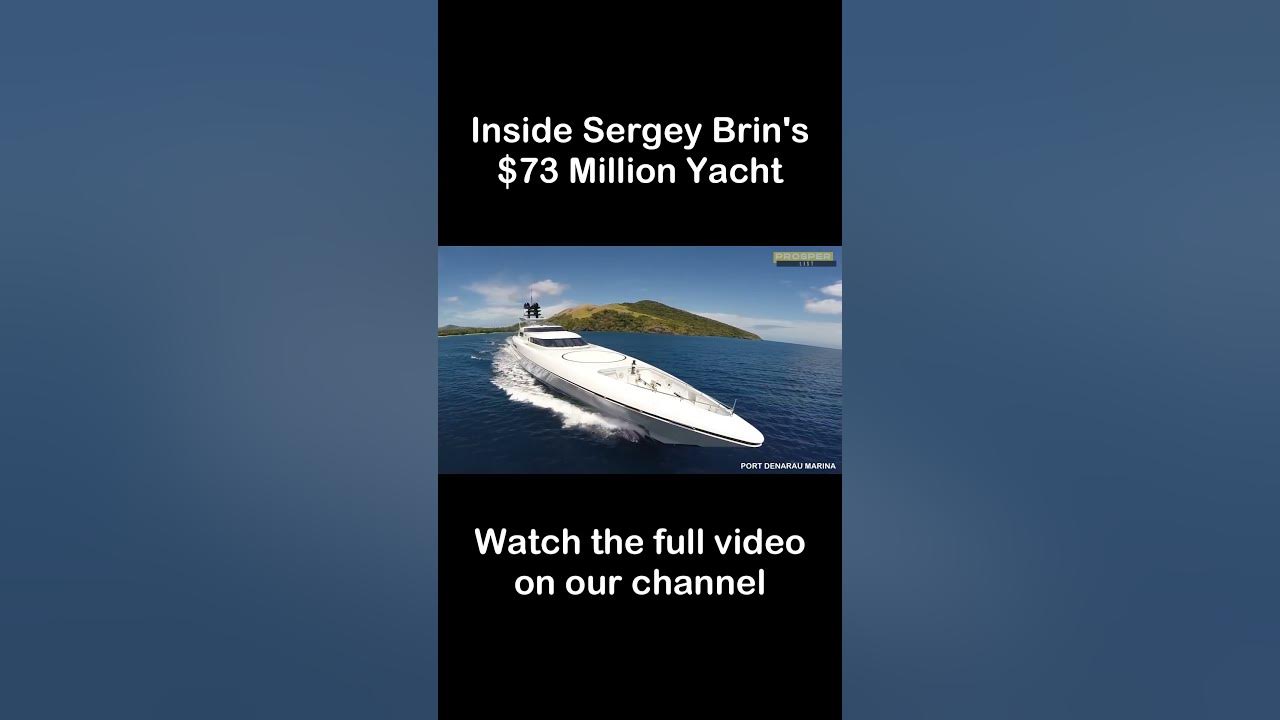 Inside The Mega Yacht of Billionaire Sergey Brin - YouTube