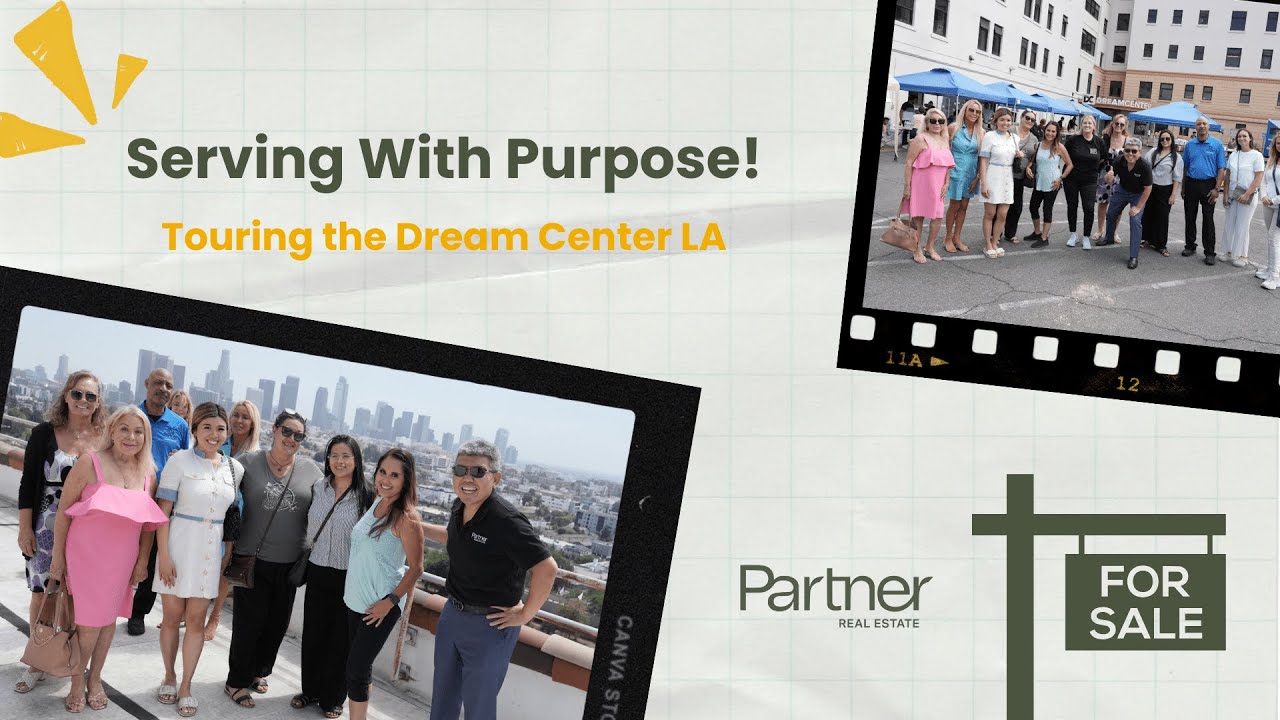 Touring the Dream Center Los Angeles | Partner Real Estate’s Mission of Service!