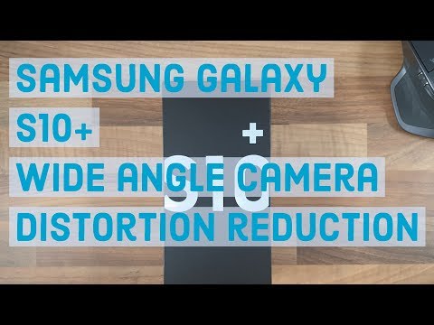 Wide angle camera distortion reduction | Samsung Galaxy S10 Plus