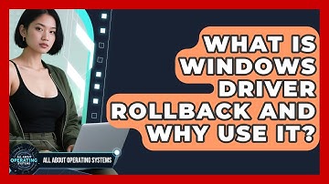 What Is Windows Driver Rollback And Why Use It? - All About Operating Systems