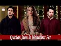Watch Qurban Jaon Is Mohabbat Per - Shehzad Sheikh & Bilal Abbas [Best Scene] || Must Watch. Online In Hd
