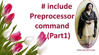💝💝# include Preprocessor command (Part1)
