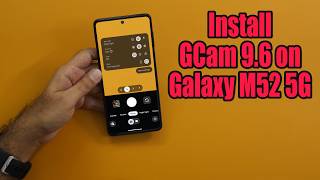 Download GCam 9.6 for Galaxy M52 5G (Google Camera APK Port Install)