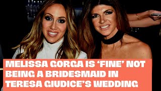 Melissa Gorga is ‘Fine’ Not Being a Bridesmaid in Teresa Giudice’s Wedding