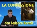 LA CONFESSIONE - don Federico Bortoli