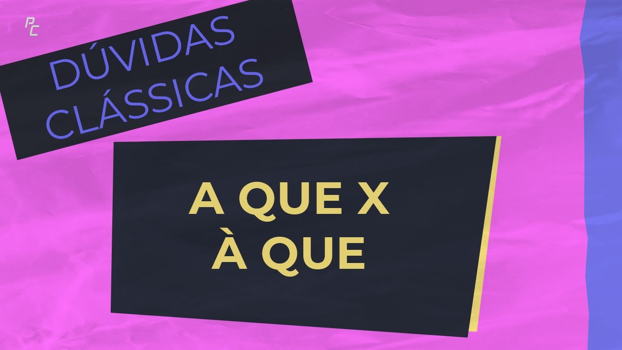 A QUE X  À QUE