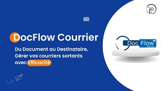🚀 Maîtrisez Vos Flux Sortants avec DocFlow Courrier! 🌐