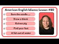 80: American Idioms #idioms #americanidioms