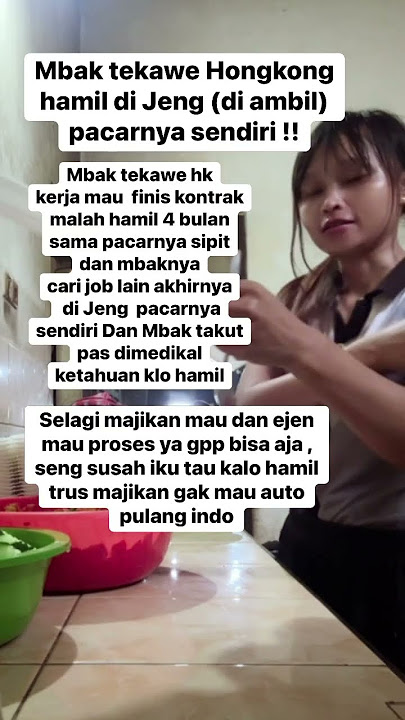 Mbk tkw hamil dan di Jeng pacarnya #anakrantau #tki #tkw #pmi #bmi #hongkong #tkwhongkong
